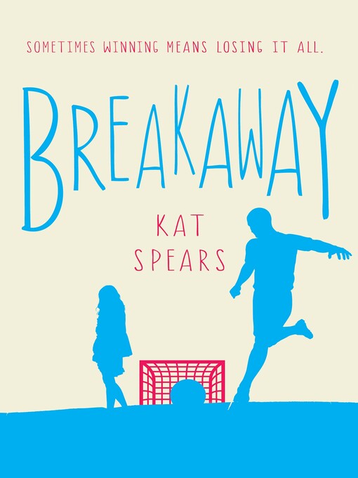Title details for Breakaway by Kat Spears - Available